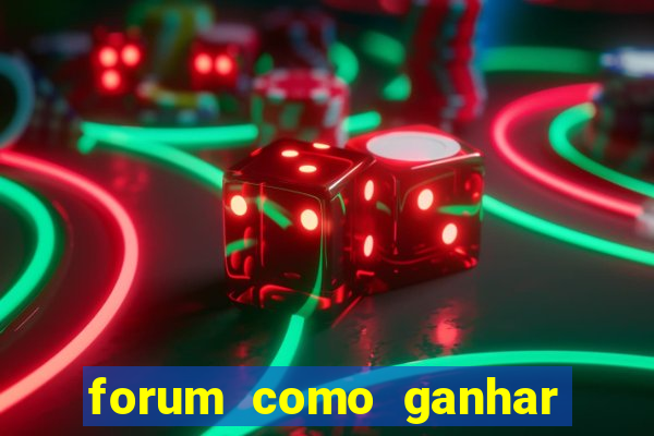 forum como ganhar na loteria